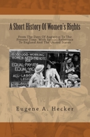 A Short History of Women's Rights: from the Days of Augustus to the Present Time. With Special Reference to England and the United States 1495410862 Book Cover