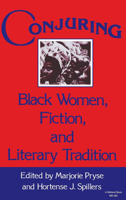 Conjuring: Black Women, Fiction, and Literary Tradition (A Midland Book) 0253203600 Book Cover