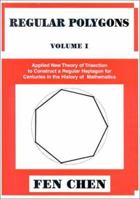 Regular Polygons: Applied New Theory of Trisection to Construct a Regular Heptagon for Centuries in the History of Mathematics 0967151112 Book Cover