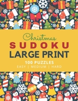 Christmas Sudoku Large Print: Bright Colorful Theme / 100 Puzzles / Easy Medium and Hard Skill Level / 9x9 Grid / With Solutions In Book / 1 Puzzle ... Sudoku Puzzle Book and Math Lovers B08LK1FCD8 Book Cover