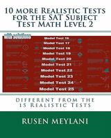10 More Realistic Tests for the SAT Subject Test Math Level 2: Different from the 15 Realistic Tests 145159416X Book Cover