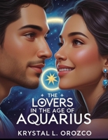 The Lovers in the Age of Aquarius B0FKGLD1WD Book Cover