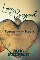 Love and Beyond: Poems of the Heart 1956806660 Book Cover