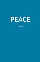 Peace Journal: Peaceful Emotion Expression Therapy Notebook Diary 1537575325 Book Cover