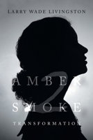 Amber Smoke 2: Transformation B0CQPPRHXB Book Cover