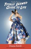 Deedee Divine's Totally Skewed Guide to Life 0979970814 Book Cover