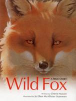 Wild Fox: A True Story 089272319X Book Cover