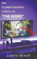 The Transformative Power of "The Word" 1070404624 Book Cover