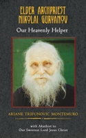 Elder Archpriest Nikolai Guryanov: Our Heavenly Helper 1628803169 Book Cover