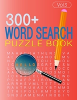 300+ WORD SEARCH PUZZLE BOOK (Vol.3): Word search book with solution B08XL7YXJ8 Book Cover