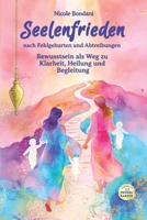 Seelenfrieden nach Fehlgeburten und Abtreibungen: Bewusstsein als Weg zu Klarheit, Heilung und Begleitung B0GMJLTM2H Book Cover