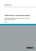 Airbus Power 8 - Cost reduction program: Das Kostenreduktionsprogramm von Airbus und die Bedeutung f�r die EU 3640432908 Book Cover