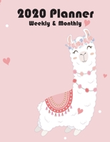 2020 Planner Weekly and Monthly: Cute Llama Yearly and Monthly Calendar 2020, Jan 1, 2020 to Dec 31, Pretty Llama Weekly Planner, Monthly Planner Calendar Views, Agenda To-Do's, Notes, 1706126522 Book Cover