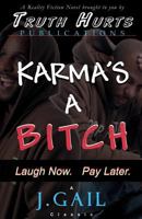 Karma's a Bitch 0972697837 Book Cover