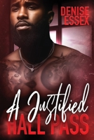 A Justified Hall Pass B0CWN7F4V1 Book Cover