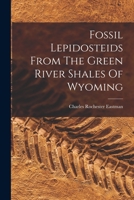 Fossil Lepidosteids From The Green River Shales Of Wyoming 1017510784 Book Cover