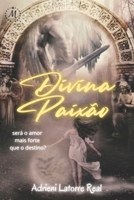 Divina Paixão (Portuguese Edition) B085RTKP4Z Book Cover