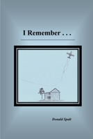 I REMEMBER . . . 138718489X Book Cover