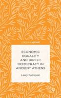 Economic Equality and Direct Democracy in Ancient Athens 1137503475 Book Cover
