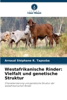 Westafrikanische Rinder: Vielfalt und genetische Struktur (German Edition) 6208198275 Book Cover