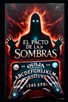 El Pacto De Las Sombras (Spanish Edition) B0DVR4741D Book Cover