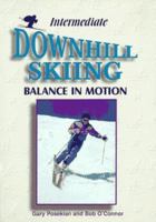 Intermediate Downhill Skiing 1570281009 Book Cover