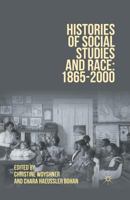 Histories of Social Studies and Race: 1865-2000 1137007540 Book Cover