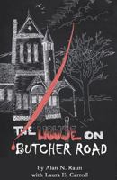 The House on Butcher Road 153017581X Book Cover