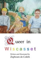 Queer in Wiscasset B0DVQ9XMC2 Book Cover