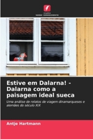 Estive em Dalarna! - Dalarna como a paisagem ideal sueca 6630273044 Book Cover