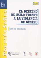 El Derecho de Asilo Frente a la Violencia de Genero 8480049936 Book Cover