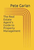 The Real Estate Agent's Guide to Property Management 107578624X Book Cover