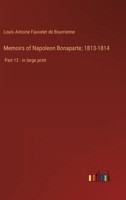 Memoirs of Napoleon - Volume 12 9357094555 Book Cover