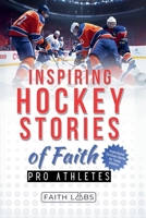 Inspiring Hockey Stories of Faith from Pro Athletes B0FSB5TJZQ Book Cover
