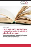La Prevencion de Riesgos Laborales En La Hosteleria y La Gastronomia 3846560308 Book Cover