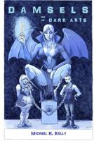 Damsels and the Dark Arts (Rampant Damsels Gutter Fantasy Book 5) 1517419719 Book Cover