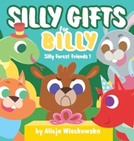 Silly gifts for Billy (1) 1913803007 Book Cover