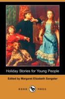 Holiday Stories for Young People 1006969071 Book Cover