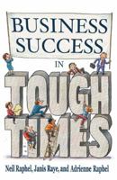 Business Success in Tough Times 0971154279 Book Cover