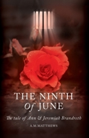 The Ninth of June: The Tale of Ann and Jeremiah Brandreth B08HRXWG8F Book Cover