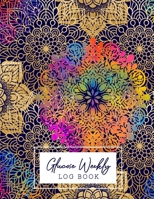 Glucose Weekly Log Book: Weekly Glucose Blood Sugar Diabetes Tracker Log Book. 8.5" X 11" 110 pages 1687418888 Book Cover