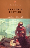 Arthur's Britain 0140213961 Book Cover