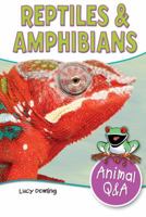 Reptiles & Amphibians 1477791949 Book Cover