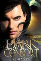 Dark Consort 1495218740 Book Cover