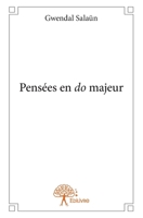 Pensées en do majeur (French Edition) 2332710272 Book Cover