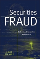 Securities Fraud: Detection, Prevention, and Control 0470601574 Book Cover