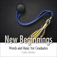 New Beginnings: Words and Music for Graduates 142670027X Book Cover