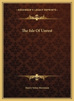 The Isle of Unrest 1517602378 Book Cover