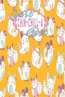 Just chin-chill-a bit: Cute notebook with chinchillas 108867285X Book Cover