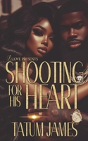 Shooting for His Heart B0GS5NVD3N Book Cover